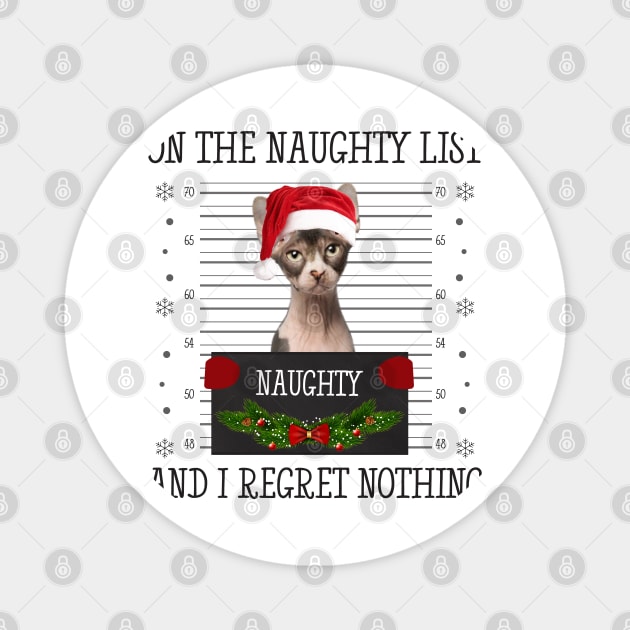 On The Naughty List And I Regret Nothing Magnet by CoolTees